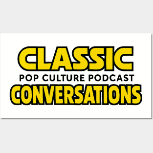 Classic Conversations - YOUR FAVORITE PODCAST Posters and Art